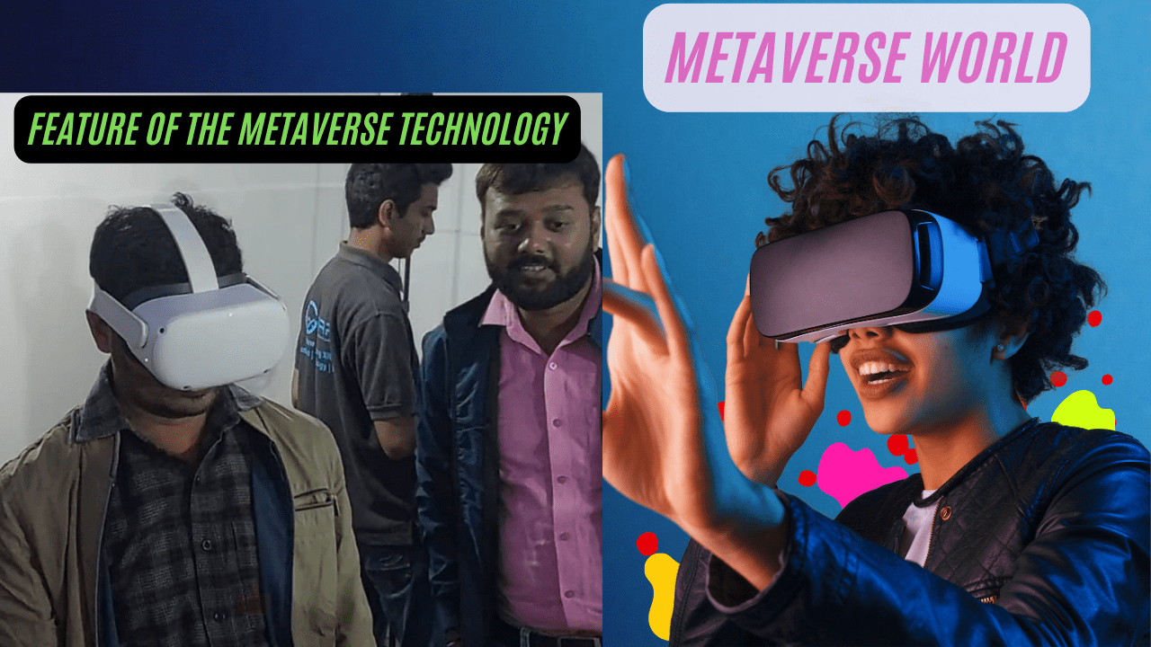 Feature of the Metaverse